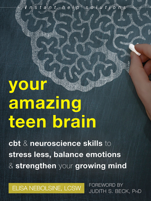 Title details for Your Amazing Teen Brain by Elisa Nebolsine - Available